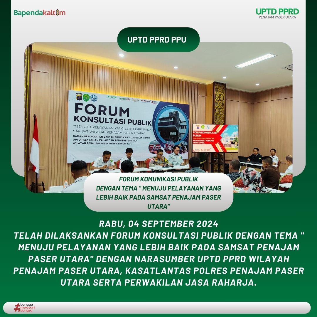 Forum Konsultasi Publik dengan tema ” Menuju Pelayanan Yang lebih baik pada Samsat Penajam Paser Utara”